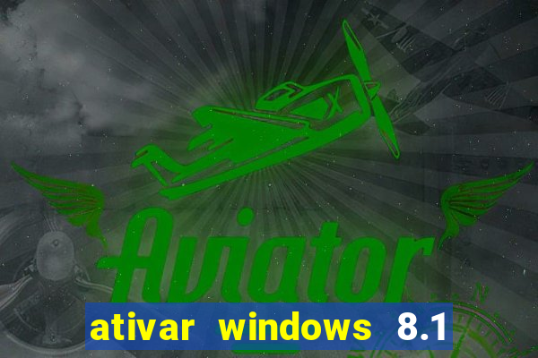 ativar windows 8.1 pro build 9600